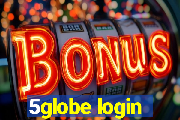 5globe login